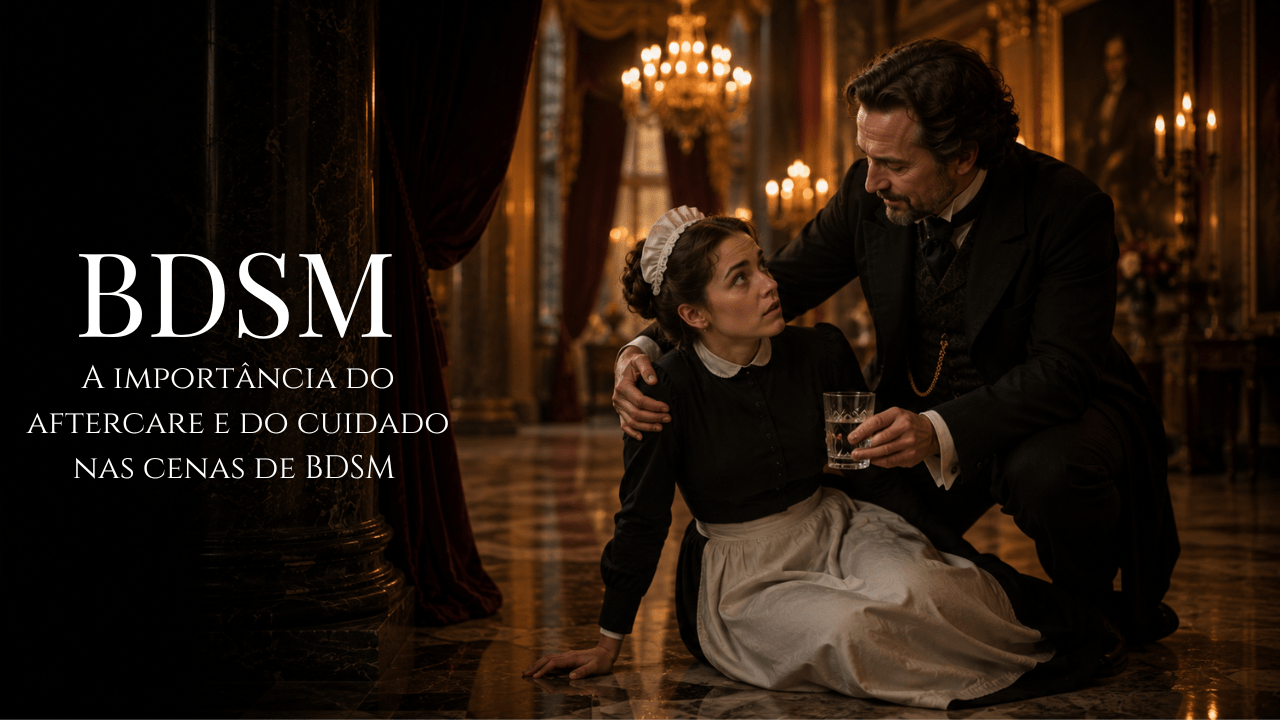 Aftercare e subdrop: o cuidado que vem depois da cena BDSM